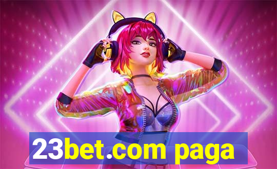 23bet.com paga